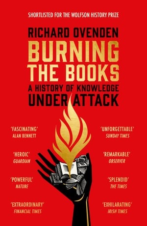 Burning the books by Richard Ovenden