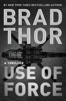 Brad Thor - Use of force