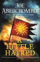 Joe Abercrombie - A little hatred