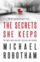 Michael Robotham - The secrets she keeps