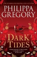 Philippa Gregory - Dark tides