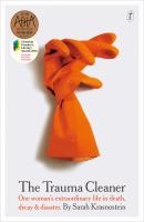Sarah Krasnostein - The trauma cleaner